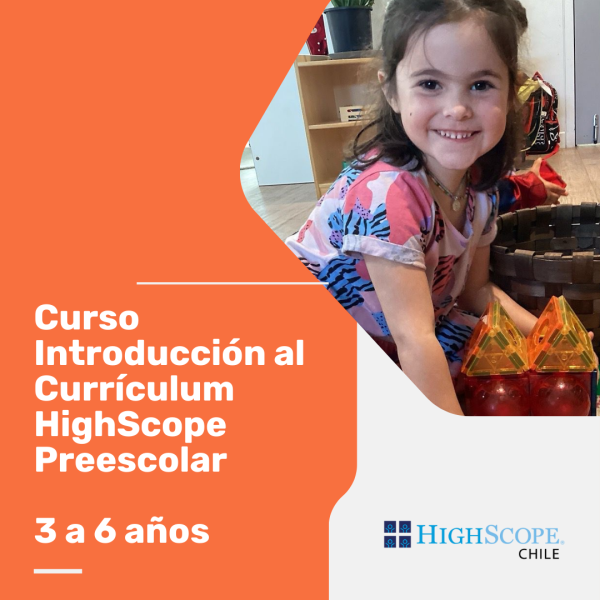 Curso Introducción al Currículum HighScope Preescolar (3 a 6 años).